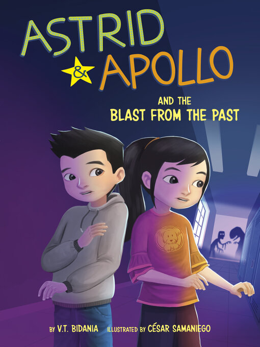 Title details for Astrid and Apollo and the Blast from the Past by V.T. Bidania - Available